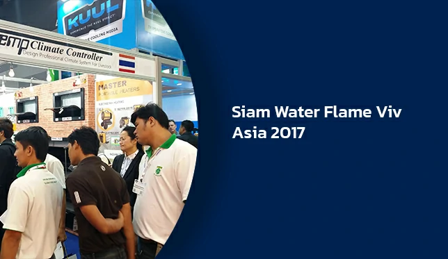 Siam Water Flame ViV Asia 2017